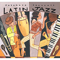 Putumayo World Music (CD Series) - Putumayo presents: Latin Jazz