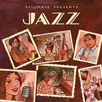 Putumayo World Music (CD Series) - Putumayo presents: Jazz