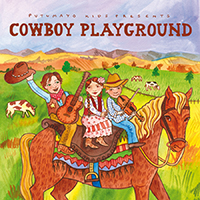 Putumayo World Music (CD Series) - Putumayo Kids presents: Cowboy Playground