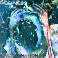 Deafness (RUS) - Hallucinations