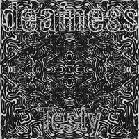 Deafness (RUS) - Testy