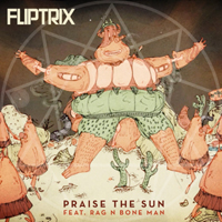 Fliptrix - Praise The Sun (EP)