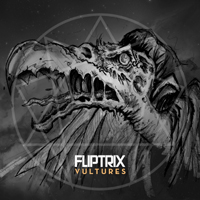 Fliptrix - Vultures (EP)
