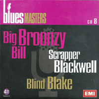 Blues Masters Collection - Blues Masters Collection (CD 08: Big Bill Broonzy, Scrapper Blackwell, Blind Blake)