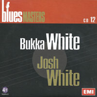 Blues Masters Collection - Blues Masters Collection (CD 12: Bukka White, Josh White)