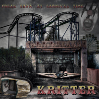Kritter - Freak Show At Carnival Time