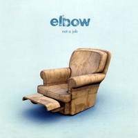 Elbow - Not a Job (EP)