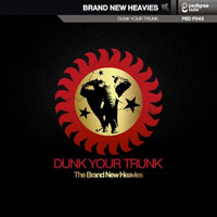 Brand New Heavies - Dunk Your Trunk
