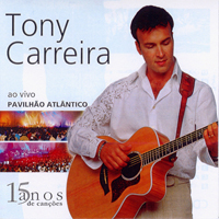 Carreira, Tony - Ao Vivo No Pavilhao Atlantico (CD 1)