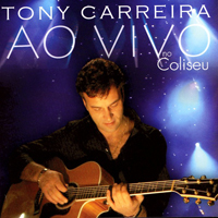 Carreira, Tony - Ao Vivo no Coliseu (CD 1)