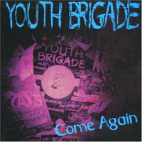 Youth Brigade - Come Again (EP)