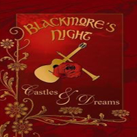 Blackmore's Night - Castles & Dreams-DVDA