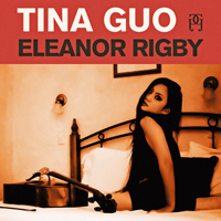 Tina Guo - Eleanor Rigby  (Single)