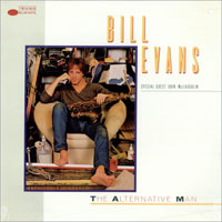 Bill Evans (USA, IL) - The Alternative Man