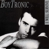 Boytronic - I Will Survive (Maxi Single)