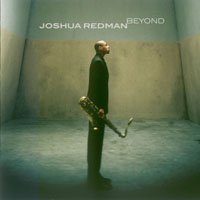 Joshua Redman Elastic Band - Beyond