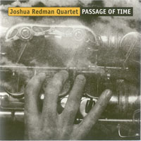 Joshua Redman Elastic Band - Passage Of Time