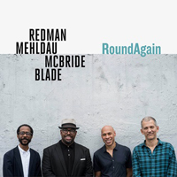 Joshua Redman Elastic Band - RoundAgain (feat. Brad Mehldau, Christian McBride & Brian Blade)