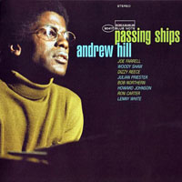 Hill, Andrew - Passing Ships (Remastered 2003)