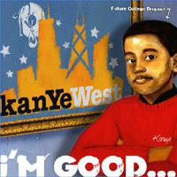 Kanye West - I'm Good (Mixtape)