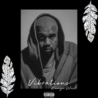 Kanye West - Vibrations (EP)