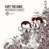 Cuff The Duke - Morning Comes
