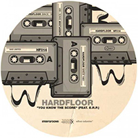 Hardfloor - You Know The Score (Remixes - Single)