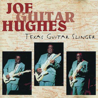 Joe 'Guitar' Hughes - Texas Guitar Slinger