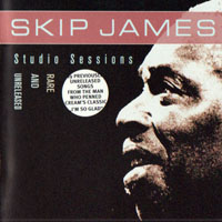 Skip James - Studio Sessions: Rare And Unreleased
