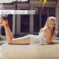Erotic Desires (CD Series) - Erotic Desires Volume 104