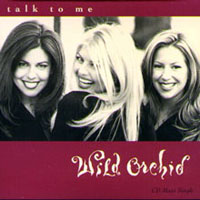 Wild Orchid - Talk to Me (Mix Single)