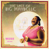 Big Maybelle - The Last of Big Maybelle