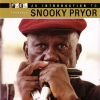 Snooky Pryor - An Introduction To Snooky Pryor