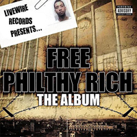 Philthy Rich - Free Philthy Rich: The Album