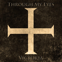 Through My Eyes - Victoria