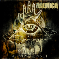 Agonica - A New Onset