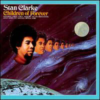 Stanley Clarke Band - Children Of Forever