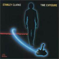 Stanley Clarke Band - Time Exposure