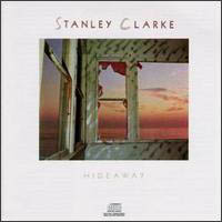 Stanley Clarke Band - Hideaway