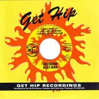 Reverend Beat-Man - Get Hip (7'' Single)