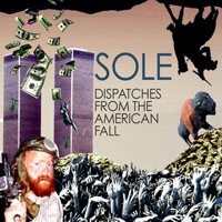 Sole - Dispatches From The American Fall