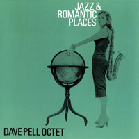 Dave Pell - Dave Pell Octet - Jazz & Romantic Places