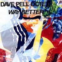 Dave Pell - Dave Pell Octet - Way Better