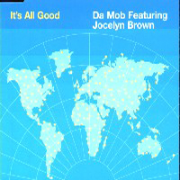 Da Mob - It's All Good (CDM) (Feat.)