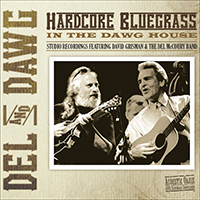 McCoury, Del - Del and Dawg: Hardcore Bluegrass (feat. David Grisman)