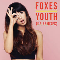 Foxes - Youth (US Remixes) (EP)