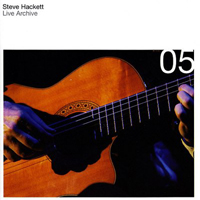 Steve Hackett - Live Archive '05 (CD1 - Live At Queen Elizabeth Hall 3 April 2005)