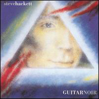 Steve Hackett - Guitar Noir