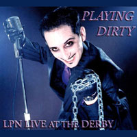 Lee Presson and the Nails - Playing Dirty: LPN Live At The Derby