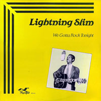 Lightnin' Slim - We Gotta Rock Tonight